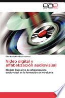 Vídeo Digital Y Alfabetización Audiovisual