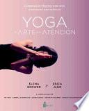 Yoga el arte de la atencin / Art Attention Practice Workbook Meditation